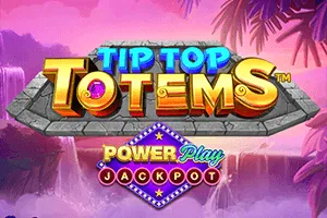 Tip Top Totems PowerPlay Jackpot - AZGAMING388