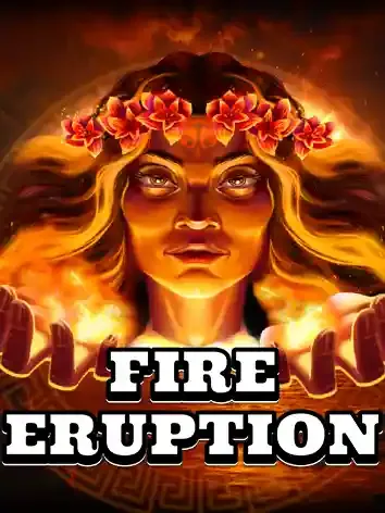 Fire Eruption - AZGAMING388