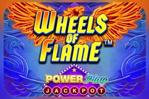 Wheels of Flame™ PowerPlay Jackpot - AZGAMING388