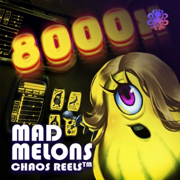Mad Melons Chaos Reels - AZGAMING388